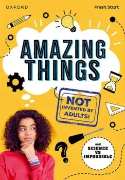 Read Write Inc. Fresh Start Readers: Book 17: Amazing Things (Not Invented by Adults!) & Science vs Impossible, Paperback/JD Savage
