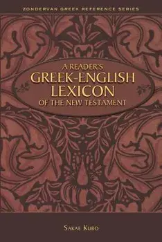 Reader's Greek-English Lexicon of the New Testament, Paperback/Sakae Kubo