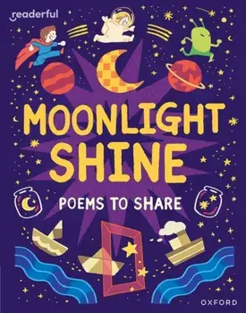 Readerful Books for Sharing: Year 2/Primary 3: Moonlight Shine: Poems to Share, Paperback/Catherine Baker