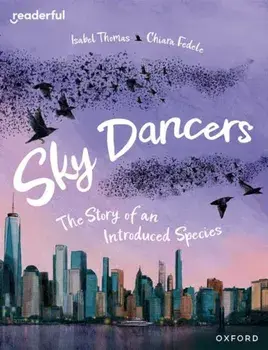 Readerful Books for Sharing: Year 5/Primary 6: Sky Dancers: The Story of an Introduced Species, Paperback/Isabel Thomas