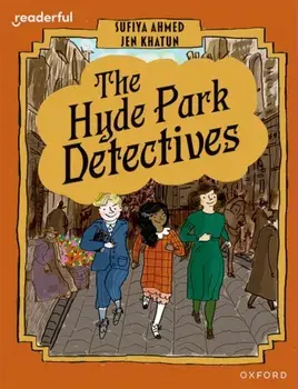 Readerful Books for Sharing: Year 6/Primary 7: The Hyde Park Detectives, Paperback/Sufiya Ahmed