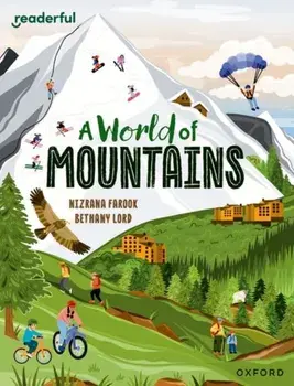 Readerful Independent Library: Oxford Reading Level 13: A World of Mountains, Paperback/Nizrana Farook