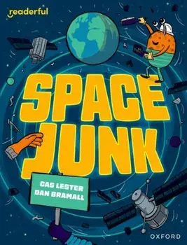 Readerful Independent Library: Oxford Reading Level 14: Space Junk, Paperback/Cas Lester