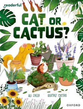 Readerful Independent Library: Oxford Reading Level 17: Cat or Cactus?, Paperback/Ali Freer