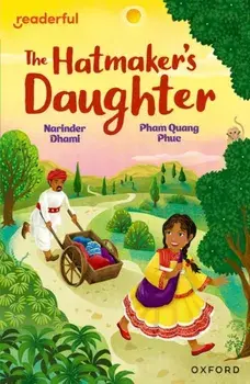 Readerful Independent Library: Oxford Reading Level 9: The Hatmaker's Daughter, Paperback/Narinder Dhami