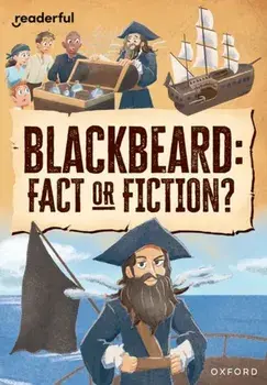 Readerful Rise: Oxford Reading Level 10: Blackbeard: Fact or Fiction?, Paperback/Ben Hubbard