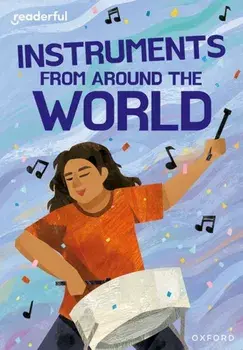 Readerful Rise: Oxford Reading Level 11: Instruments from Around the World, Paperback/Nathan Holder
