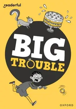 Readerful Rise: Oxford Reading Level 7: Big Trouble, Paperback/Burhana Islam