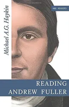 Reading Andrew Fuller, Paperback/Michael A. G. Haykin