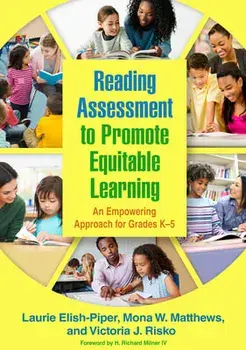 Reading Assessment to Promote Equitable Learning. An Empowering Approach for Grades K-5, Paperback/Victoria J. Risko