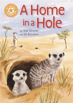 Reading Champion: A Home in a Hole. Independent Reading Orange 6 Non-fiction, Hardback/Sue Graves