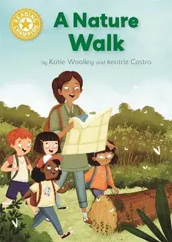 Reading Champion: A Nature Walk. Independent Reading Yellow 3 Non-fiction, Paperback/Katie Woolley