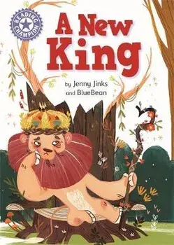 Reading Champion: A New King. Independent Reading Purple 8, Hardback/Jenny Jinks