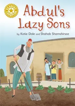 Reading Champion: Abdul's Lazy Sons. Independent Reading Gold 9, Paperback/Katie Dale