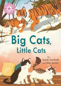 Reading Champion: Big Cats, Little Cats. Independent Reading Pink 1B Non-fiction, Hardback/Sarah Snashall