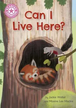 Reading Champion: Can I Live Here?. Independent Reading Pink 1a, Paperback/Jackie Walter