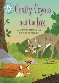 Reading Champion: Crafty Coyote and the Fox. Independent Reading Turquoise 7, Paperback/***