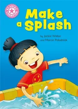 Reading Champion: Make a Splash. Independent Reading Non-Fiction Pink 1a, Hardback/Jackie Walter