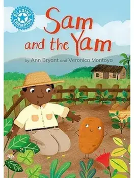 Reading Champion: Sam and the Yam. Independent Reading Blue 4, Hardback/Ann Bryant