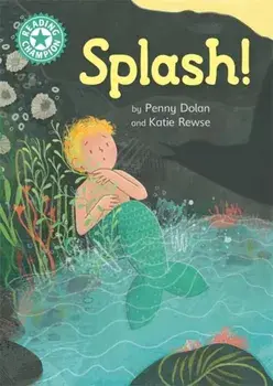 Reading Champion: Splash!. Independent Reading Turquoise 7, Paperback/Penny Dolan