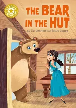 Reading Champion: The Bear in the Hut. Independent Reading Gold 9, Hardback/Liz Lennon