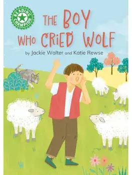 Reading Champion: The Boy who Cried Wolf. Independent Reading Green 5, Paperback/Jackie Walter