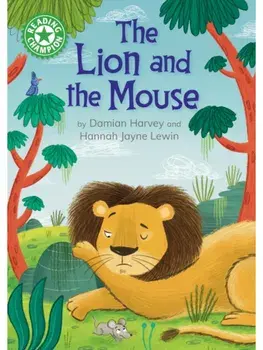 Reading Champion: The Lion and the Mouse. Independent Reading Green 5, Paperback/Damian Harvey