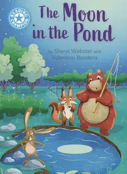 Reading Champion: The Moon in the Pond. independent Reading Blue 4, Hardback/Sheryl Webster