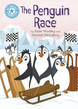 Reading Champion: The Penguin Race. Independent Reading Blue 4, Hardback/Katie Woolley