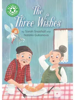 Reading Champion: The Three Wishes. Independent Reading Green 5, Paperback/Sarah Snashall