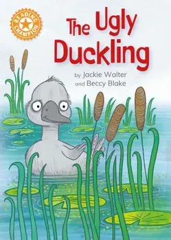 Reading Champion: The Ugly Duckling. Independent Reading Orange 6, Hardback/Jackie Walter