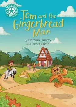 Reading Champion: Tom and the Gingerbread Man. Independent Reading Turquoise 7, Paperback/Damian Harvey