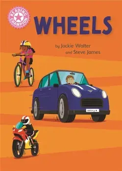 Reading Champion: Wheels. Independent Reading Pink 1B Non-fiction, Paperback/Jackie Walter