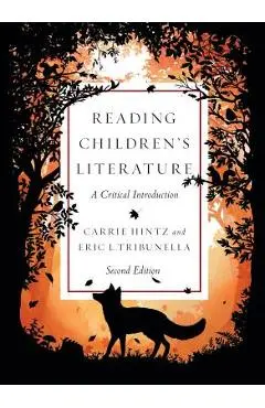 Reading Children's Literature: A Critical Introduction - Second Edition - Carrie Hintz