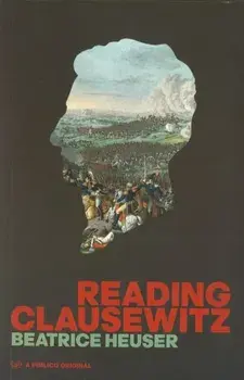 Reading Clausewitz, Paperback/Beatrice Heuser