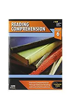 Reading Comprehension: Workbook Grade 6 - Steck-vaughn Company