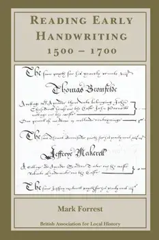 Reading Early Handwriting 1500-1700, Paperback/Mark Forrest