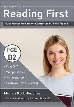 Reading First: Eight practice tests for the Cambridge B2 First, Paperback/Monica Ruda-Peachey