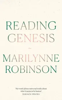 Reading Genesis, Paperback/Marilynne Robinson