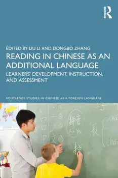 Reading in Chinese as an Additional Language. Learners' Development, Instruction, and Assessment, Paperback/***