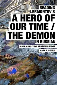 Reading Lermontov's A Hero of Our Time / The Demon in Russian, Paperback/Mark R. Pettus