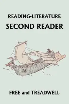 READING-LITERATURE Second Reader (Yesterday's Classics), Paperback/Harriette Taylor Treadwell