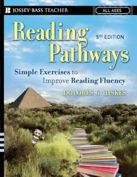 Reading Pathways: Simple Exercises to Improve Reading Fluency, Paperback/Dolores G. Hiskes