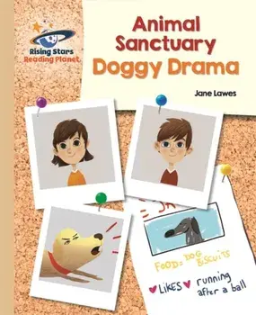 Reading Planet - Animal Sanctuary: Doggy Drama - Gold: Galaxy, Paperback/Jane Lawes