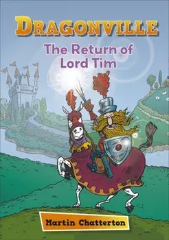 Reading Planet: Astro - Dragonville: The Return of Lord Tim - Mercury/Purple band, Paperback/Martin Chatterton