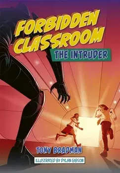 Reading Planet: Astro - Forbidden Classroom: The Intruder - Jupiter/Mercury band, Paperback/Tony Bradman