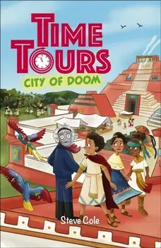 Reading Planet: Astro - Time Tours: City of Doom - Jupiter/Mercury, Paperback/Steve Cole