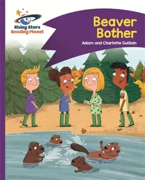 Reading Planet - Beaver Bother - Purple: Comet Street Kids, Paperback/Charlotte Guillain