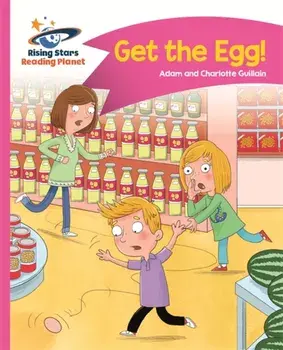 Reading Planet - Get the Egg! - Pink B: Comet Street Kids, Paperback/Charlotte Guillain