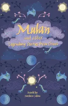 Reading Planet - Mulan and other Legendary Stories from China - Level 8: Fiction (Supernova), Paperback/Barbara Laban